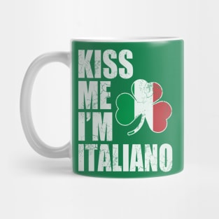 Kiss Me Im Italiano St Patricks Day Italian Italia Mug